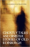 Ghostly Tales and Sinister Stories of Old Edinburgh.jpg